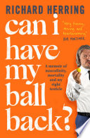 Cover of Can I Have My Ball Back?
