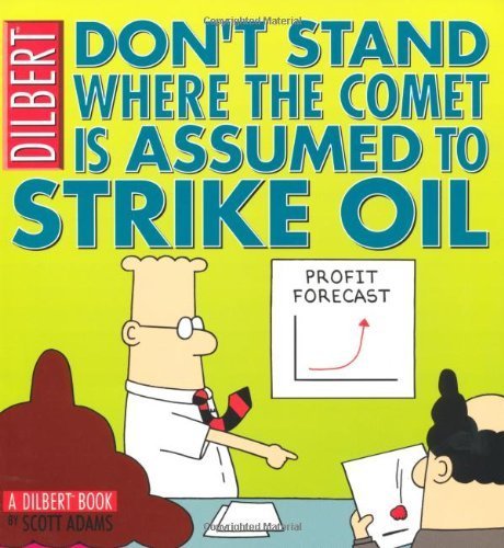 Cover of Don't Stand Where the Comet is Assumed to Strike Oil
