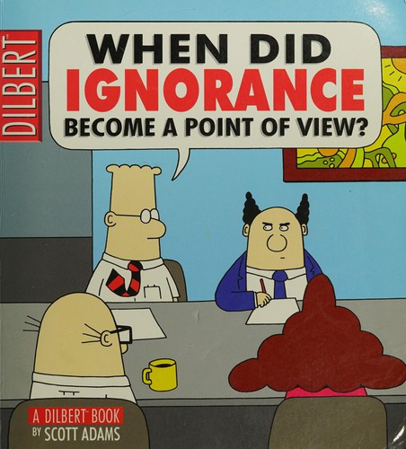 Cover of When Did Ignorance Become a Point of View?
