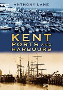Cover of Kent Ports and Harbours