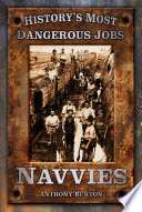 Cover of History's Most Dangerous Jobs: Navvies