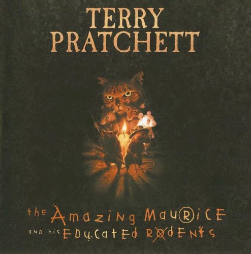 Cover of The Amazing Maurice and His Educated Rodents