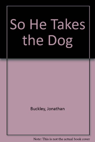 Cover of So He Takes the Dog