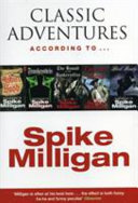 Cover of Classic Adventures According to Spike Milligan