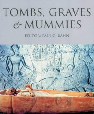 Cover of TOMBS, GRAVES AND MUMMIES