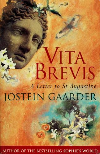 Cover of Vita Brevis: A Letter to St Augustine