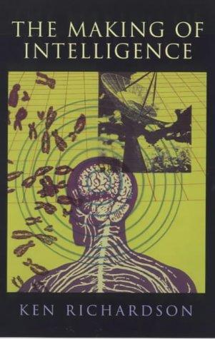Cover of The Making of Intelligence (Maps of the Mind)