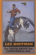 Cover of The truth about the cannonball kid