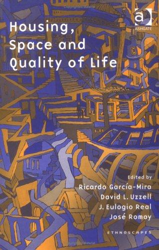 Cover of HOUSING, SPACE AND QUALITY OF LIFE; ED. BY RICARDO GARCIA MIRA
