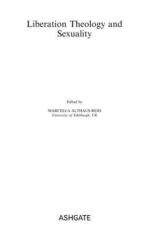 Cover of LIBERATION THEOLOGY AND SEXUALITY; ED. BY MARCELLA ALTHAUS-REID