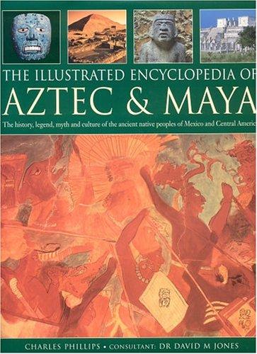 Cover of The illustrated encyclopedia of Aztec & Maya