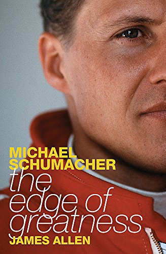 Cover of Michael Schumacher: The Edge of Greatness