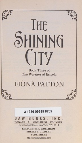 Cover of Shining City : (Book Three of the Warriors of Estavia)