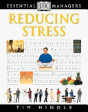 Cover of DK Essential Managers: Reducing Stress