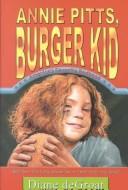 Cover of Annie Pitts, burger kid