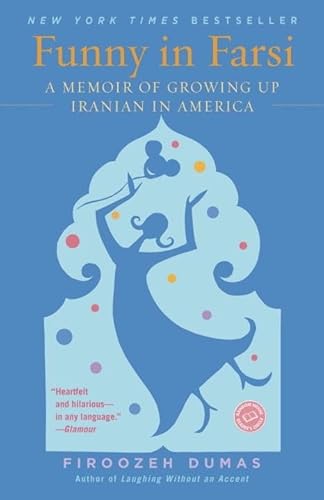 Cover of Funny In Farsi A Memoir Of Growing Up Iranian In America