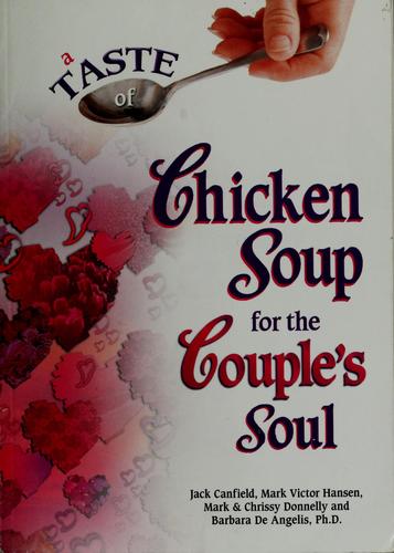 Cover of A taste of chicken soup for the couple's soul