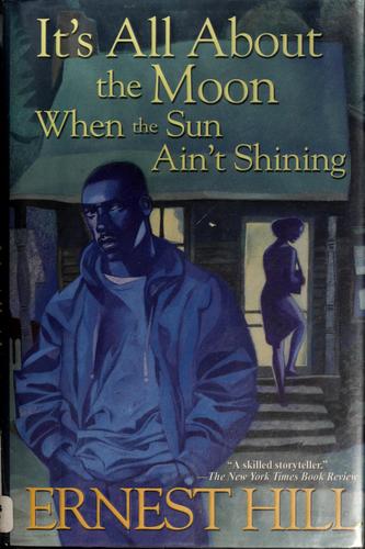 Cover of It's all about the moon when the sun ain't shining