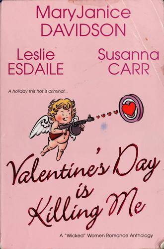 Cover of Valentine's Day Is Killing Me
