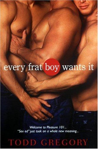 Cover of Every Frat Boy Wants It