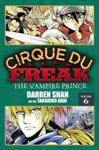 Cover of Cirque Du Freak: The Vampire Prince, Vol. 6
