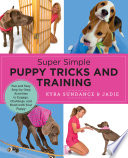 Cover of Super Simple Puppy Tricks and Training
