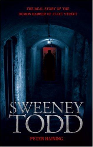 Cover of Sweeney Todd: The Real Story of the Demon Barber of Fleet Street