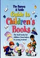 Cover of The Barnes & Noble Guide to Children's Books