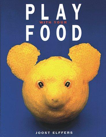 Cover of Play with your food