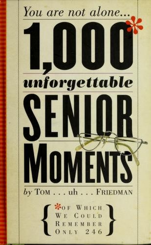 Cover of 1000 unforgettable senior moments