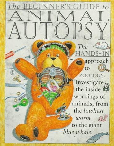 Cover of The Beginner's Guide to Animal Autopsy