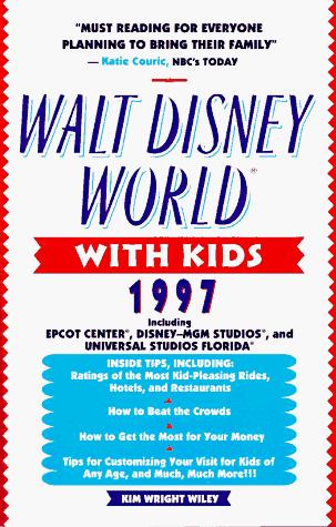 Cover of Walt Disney World with Kids, 1997 (Annual)