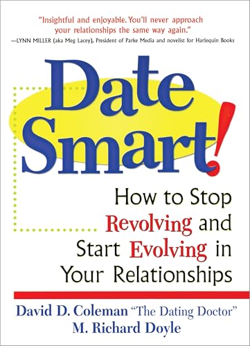 Cover of Date Smart!: How to Stop Revolving and Start Evolving in Your Relationships