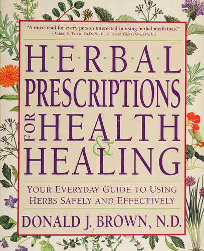 Cover of Herbal prescriptions for health and healing