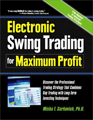 Cover of Electronic Swing Trading for Maximum Profit