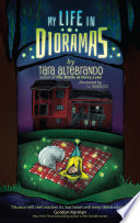 Cover of My Life in Dioramas