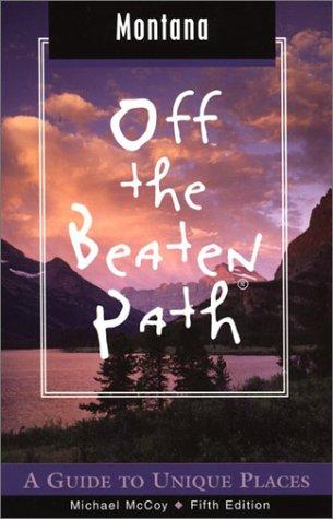 Cover of Off The Beaten Path Montana