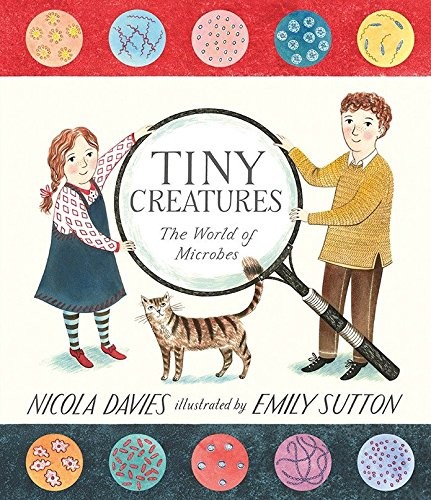 Cover of Tiny Creatures: The World of Microbes
