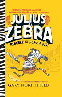 Cover of Julius Zebra: Rumble with the Romans!