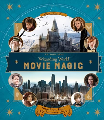 Cover of J.K. Rowling's Wizarding World: Movie Magic Volume One: Extraordinary People and Fascinating Places