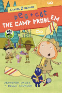 Cover of Peg + Cat: The Camp Problem: A Level 2 Reader