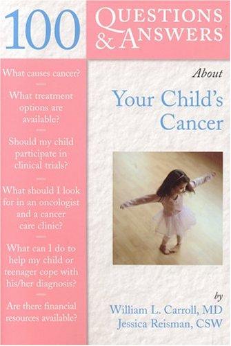 Cover of 100 Questions & Answers About Your Child's Cancer (100 Questions & Answers about . . .)