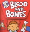 Cover of Blood and Bones (Book Bugs)