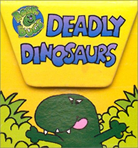 Cover of Deadly Dinosaurs (Book Bugs)