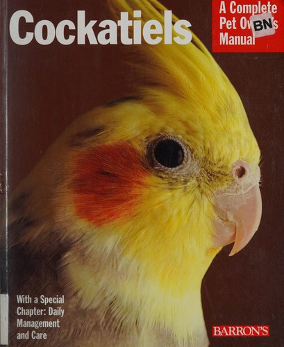 Cover of Cockatiels (Complete Pet Owner's Manual)