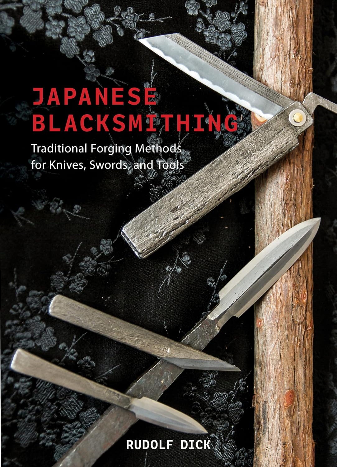 Cover of Japanese Blacksmithing: Traditional Forging Methods for Knives, Swords, and Tools
