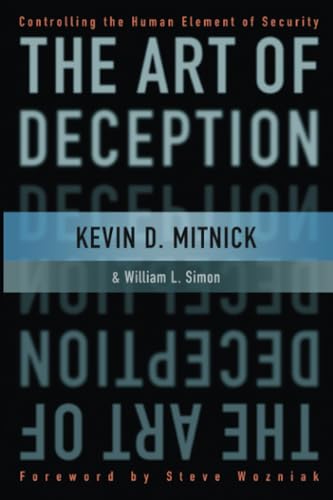 Cover of The Art of Deception: Controlling the Human Element of Security