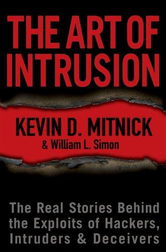 Cover of The Art of Intrusion: The Real Stories Behind the Exploits of Hackers, Intruders and Deceivers