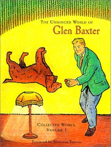 Cover of The Unhinged World of Glen Baxter