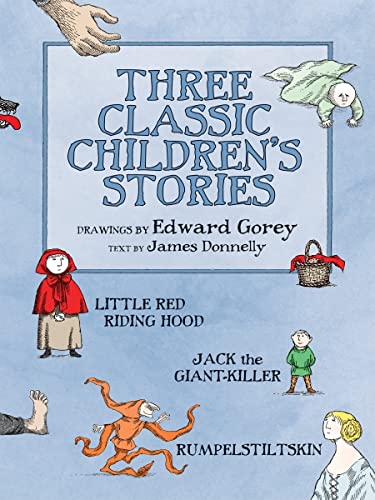 Cover of Three Classic Children's Stories: Little Red Riding Hood, Jack the Giant-Killer, and Rumpelstiltskin
